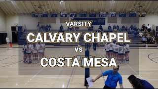 Girls High School Volleyball  CALVARY CHAPEL vs COSTA MESA  Varsity 2023 [upl. by Kryska]