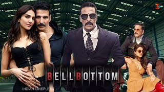 Bell Bottom Full Movie HD Facts  Akshay Kumar  Vaani Kapoor  Full Movie Review amp Facts HD [upl. by Halyak]