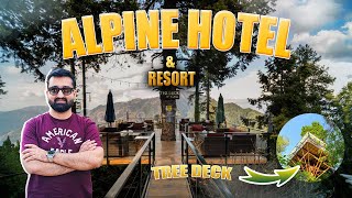 Alpine Hotel amp Resort Nathiagali  Best Summer Destination for family Review  Food Price Service [upl. by Zat]