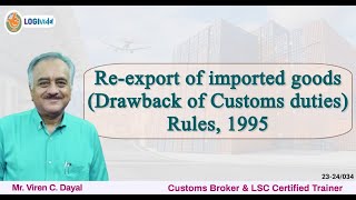 Reexport of imported goods Drawback of Customs duties Rules 1995 [upl. by Anuahsal308]