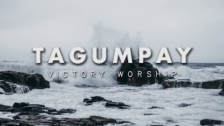 Tagumpay  Victory Worship Lyrics [upl. by Bohaty]