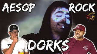 IS THIS PLAYLIST WORTHY  Aesop Rock  Dorks Reaction [upl. by Karylin]