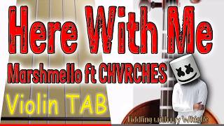 Here With Me  Marshmello ft CHVRCHES  Violin  Play Along Tab Tutorial [upl. by Kaleb]