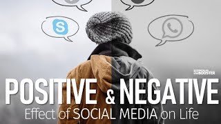 Positive Impact and Negative Impact of Social Media [upl. by Luisa]