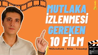 Mutlaka İzlenmesi Gereken 10 Film Mühendislik  Bilim  Teknoloji [upl. by Enirehtac143]