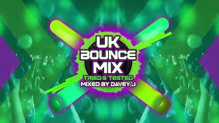 UK Bounce Mix Tried amp Tested Mixed By Davey J dance donk dance wiganpier dj subscribe [upl. by Swainson360]