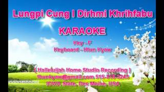 Lungpi Cung I Dirh Mi Khrihfabu key F karaoke [upl. by Sutsuj]