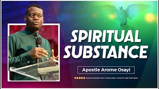 Spiritual Substance  Apostle Arome Osayi [upl. by Van308]