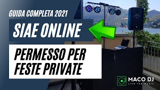 Come fare un permesso SIAE ONLINE per Feste Private 2021 [upl. by Larok753]