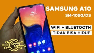 CARA MENGATASI WIFI  BLUETOOTH TIDAK BISA DIHIDUPKAN Repair Samsung A10 WifiBluetooth Mati [upl. by Leugim]