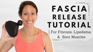 Fascia Blasting Massage Gun Tutorial for Lipedema Fibrosis amp Sore Muscles [upl. by Annehs]