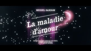 Michel Sardou  La maladie damour Official Lyrics Video [upl. by Reyotal]