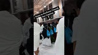 Steps to Perform Umrah trending viralvideo UmairDiverseDiaries makkah umrah saudiarabia [upl. by Hoebart]