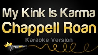 Chappell Roan  My Kink Is Karma Karaoke Version [upl. by Aelram]