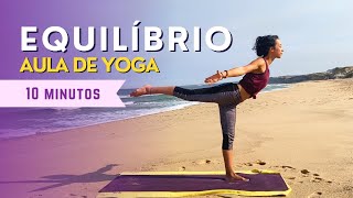 Fortalece o teu CORE Ganha equilíbrio  Aula de Yoga  10 minutos [upl. by Ennaesor420]