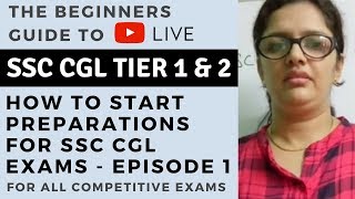 The Beginners Guide  How to Start preparations for SSC CGL exams  Ep 1 [upl. by Ifok810]