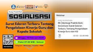 Berbagi Praktik Baik Sosialisasi Surat Edaran Terbaru Tentang Pengelolaan Kinerja Guru amp Kepsek [upl. by Phelps]