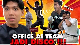 PRANK OFFICE AI TEAM JADI DISCO  ALIEFF MENGAMUK [upl. by Nollahp]