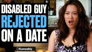 DISABLED Guy REJECTED On A Date What Happens Is Shocking  Illumeably [upl. by Rehtaef695]