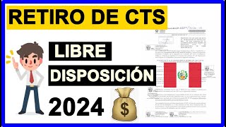 RETIRO CTS 2024  LIBRE DISPOSICIÓN DE TU DINERO ¿Cuándo se podrá retirar [upl. by Neelrad]