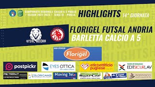 HIGHLIGHTS  Florigel Futsal Andria vs Barletts C5 [upl. by Levin]