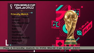 PES 6 PC  FIFA World Cup 2022 Qatar v2 Patch  Shah Ruud Deen Edition [upl. by Inerney]