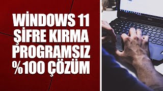 WİNDOWS 11 ŞİFRE KIRMA PROGRAMSIZ \u00100 ÇÖZÜM [upl. by Just215]