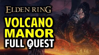 Volcano Manor Full Questline Walkthrough Lady Tanith  Rykard  Rya  Diallos Elden Ring [upl. by Miller]