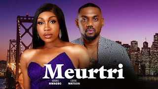 MEURTRI EDDIE WATSON EBUBE NWAGBO CHRISTIAN OCHIAGHA FILM NOLLYWOOD 2023 [upl. by Shugart507]