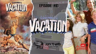 National Lampoons Vacation 1983 Full Movie Review  Movie Recommendation  Podcast Episode [upl. by Ailenroc]