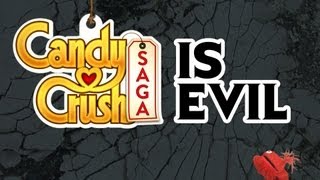 CANDY CRUSH SAGA IS EVIL [upl. by Aseefan]