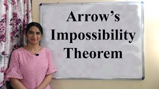 Arrow’s Impossibility Theorem [upl. by Karlotte797]