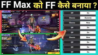 Free Fire Max Ko Free Fire Kaise Banaen  Free Fire Max ko Free Fire jaisa setting kaise Karen [upl. by Aitan]