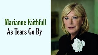 Marianne Faithfull quotAs Tears Go Byquot  1987 Version [upl. by Quentin]