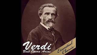 Verdi Best Opera Arias [upl. by Erastus]