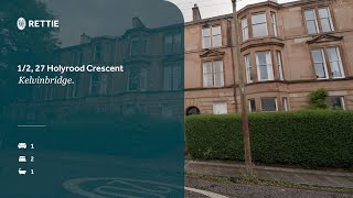 12 27 Holyrood Crescent Kelvinbridge Glasgow G20 6HL [upl. by Nhguavahs]