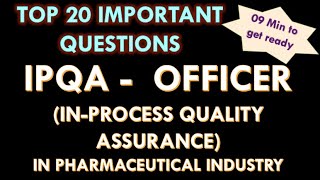 IPQA Officer in Pharmaceutical industry In process Quality Assurance Interview Question amp answers [upl. by Aiclef]