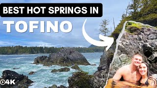 BEST HOT SPRINGS IN CANADA  TOFINO [upl. by Moureaux]