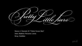 PLL Satellites  Matthew Perryman Jones [upl. by Rosalia]