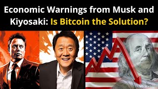 Elon Musk and Robert Kiyosaki Sound the Alarm US Economy at Risk [upl. by Ennayehc]