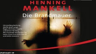 Krimi Hörspiel  Die Brandmauer  Henning Mankell [upl. by Dukie]