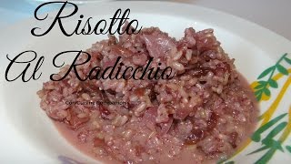 Risotto al Radicchio con Cuisine Companion [upl. by Elianore]