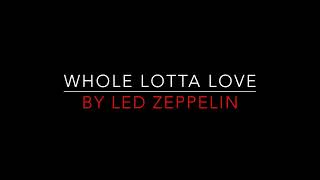 Led Zeppelin  Whole Lotta Love 1969 Lyrics HD [upl. by Leahcar]