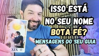 ISSO ESTÁ NO SEU NOME MENSAGENS DO SEU GUIA 🙏🏻🔮 TAROT DE HOJE [upl. by Bernstein]