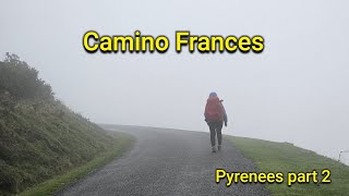 Day 2  Orisson to Roncesvalles  Pyrenees part 2 [upl. by Gwendolen]