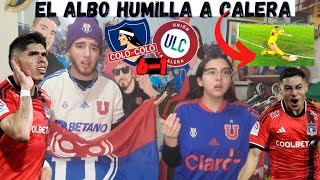 Colo Colo vs La Calera 61  Goles y Resumen completo  Reacción de Hinchas [upl. by Destinee]