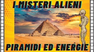 Misteri Alieni Le Piramidi e le Energie [upl. by Getraer579]