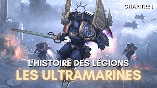 Histoire des Ultramarines  Chapitre 1 [upl. by Isis]