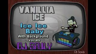 Vanillia Ice  Ice Ice Baby Karaoke With Background Vocals [upl. by Matthew]