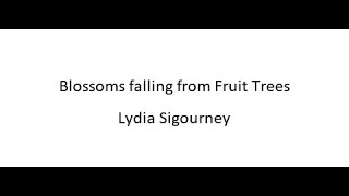 Blossoms falling from Fruit Trees  Lydia Sigourney [upl. by Cele]